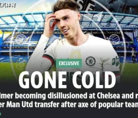 一日英超动向:帕尔默对蓝军不满想离开,阿森纳新人想去曼联